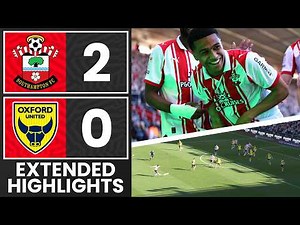 EXTENDED HIGHLIGHTS: Southampton 2-0 Oxford United | Championship