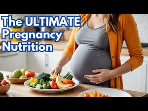 The ULTIMATE Pregnancy Nutrition Guide: 10 Foods for a Healthy Baby