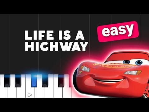 Life Is A Highway, Cars, Rascall Flatts EASY PIANO TUTORIAL