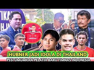 HUGE! PSSI Announces New Coach for the Indonesian National Team! Hubner Becomes New Idol in Thail...