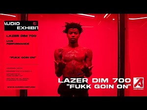 Lazer Dim 700 - Fukk Goin On (Live Performance) | Audio Exhibit