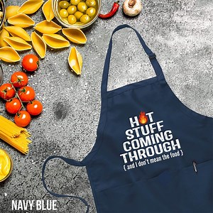 Printed Kitchen Apron for Women & Men, Hot Stuff Coming Through Funny Apronsfor Men or Women, Cute Apron for Women Men, Printed Apron, - Etsy