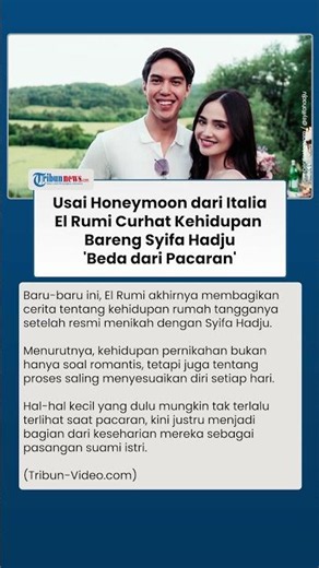 Honeymoon Usai, El Rumi Curhat Soal Hidup Bareng Syifa Hadju, Akui Banyak Bedanya dari Pacaran
