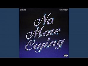 No More Crying (feat. Maiya The Don)