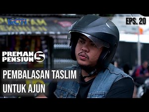 PREMAN PENSIUN 5 - Pembalasan Taslim Untuk Ajun