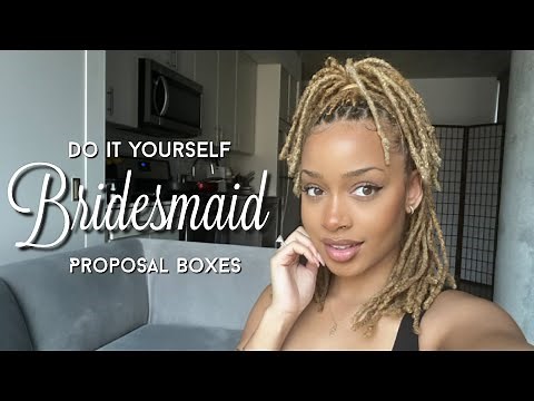 The DIY Bridesmaid Proposal Box Idea You've NEVER Heard of + Tips to Save