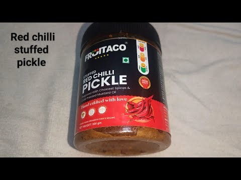 Red chilli stuffed pickle | FROITAC O Pickle | My Little World