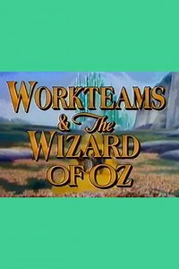 Workteams & the Wizard of Oz (1993) - Movie