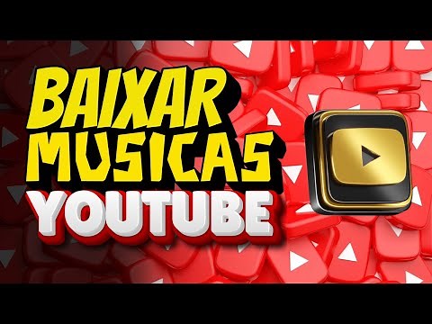 Como BAIXAR MÚSICAS do YOUTUBE GRÁTIS SEM DIREITOS AUTORAIS