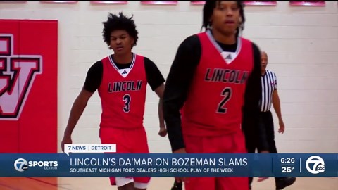 WXYZ High School Play of the Week: Lincoln's Da'Marion Bozeman dunks