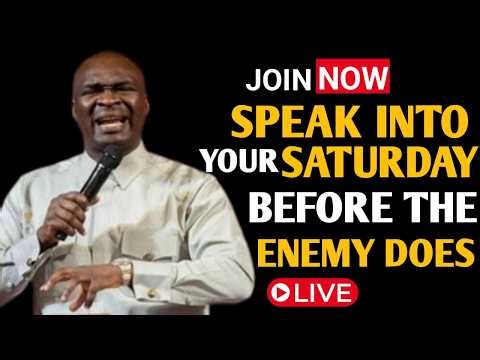 [SATURDAY 9TH MAY, 2026] SPEAK INTO YOUR SATURDAY BEFORE THE ENEMY DOES – APOSTLE JOSHUA SELMAN