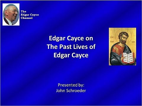 Edgar Cayce on the Past Lives of Edgar Cayce