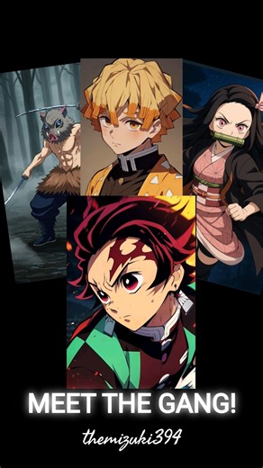 Meet the Gang!😎 Tanjiro x Nezuko x Zenitsu x Inosuke best anime short video #shorts #themizuki394