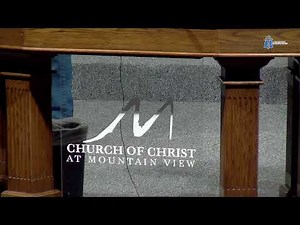 Mountain View Church of Christ Live Stream