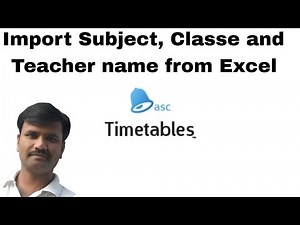 How to import data from excel to aSc timetable software