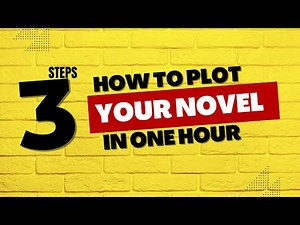 How to Plot a Novel in 1 Hour (Step-by-Step Guide)