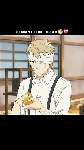 Journey of loid forger 🥺❤️‍🩹 #spyxfamily #animeedit #shorts