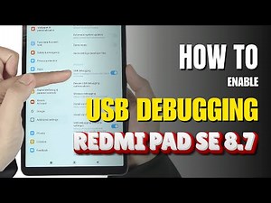 How to Enable USB debugging on your Xiaomi Redmi Pad SE 8.7 Inch