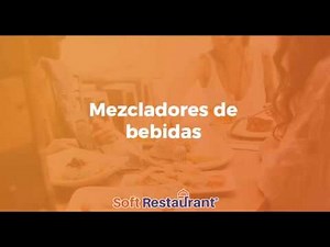 Soft Restaurant® - Mezcladores de licores