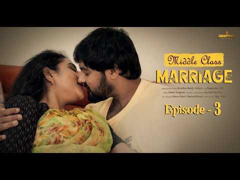 Middle Class Marriage Web series– Episode 3 |Unexpected Guests | Directed By Sreedhar Reddy Atakula
