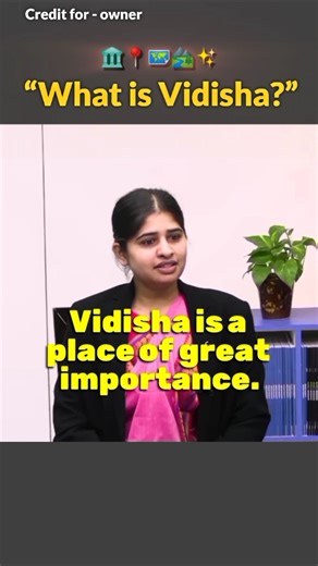 What is Vidisha? History, Location & Importance Explained 🏛️📍🗺️🏞️✨#upsc #shorts