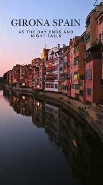 Girona, Spain | Travel Photography | As The Day Ends and Night Falls