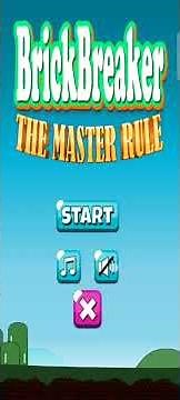 Brick breaker The Master Rule