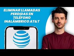 How to delete missed calls on an AT&T cordless phone (step-by-step guide)