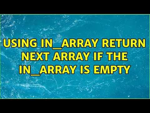 Using in_array return next array if the in_array is empty