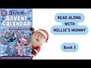 Disney: Stitch Advent Calendar 2025 | Book Number Three (Read aloud)| Read Along With Millie's Mummy