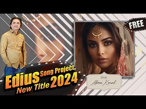 Edius New Song Project 2024 Free Download | Edius Wedding Title Project Free Download 2024 - NVS 39