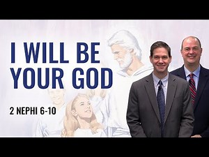 2 Nephi 6–10 | Taylor and Tyler | Come Follow Me Insights
