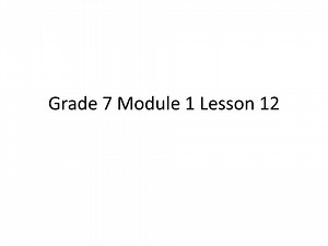 Grade 7 Module 1 Lesson 12.