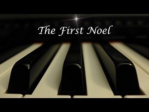 The First Noel - Christmas Hymn on piano