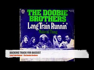 Long Train Runnin' - The Doobie Brothers - Bass Backing Track (NO BASS)