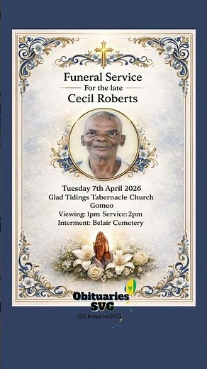 Cecil Roberts | Funeral Announcement #ObituariesSVG #Obituaries #SVG