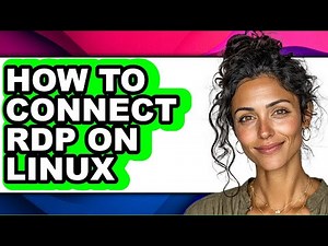 How to Connect Rdp on Linux (full Guide)