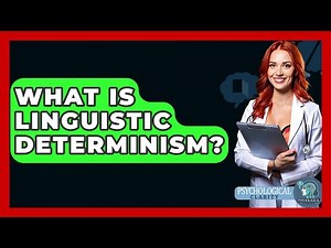 What Is Linguistic Determinism? - Philosophy Beyond