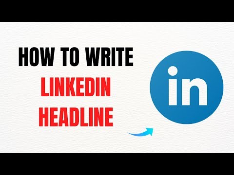 How to Write LinkedIn Headline – Full Guide