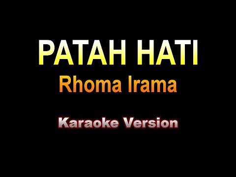 Rhoma Irama - PATAH HATI | Karaoke Version