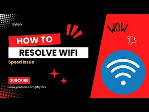 How to resolve WiFi Speed Issue? | Byterx