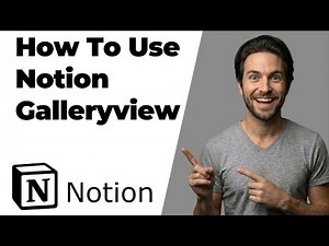 How To Use Notion Gallery View (2026 Easy Guide)
