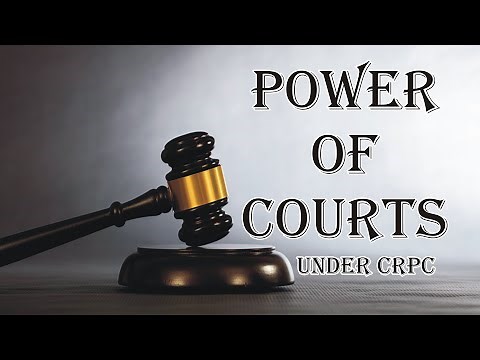 Power of Courts under Cr.P.C | Cr.P.C | Law Guru