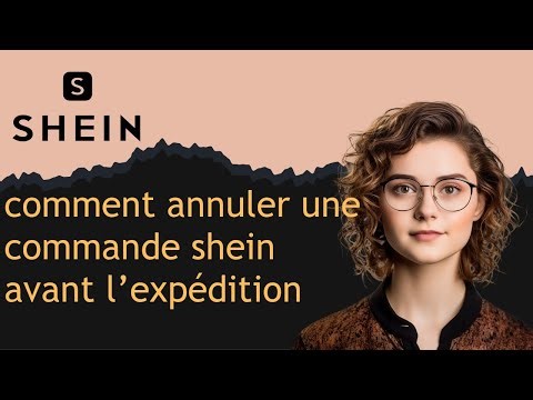 comment annuler une commande shein avant l’expédition