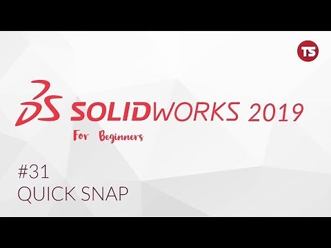 Solidworks Tutorial for Beginners #31: Quick Snaps. [2019]