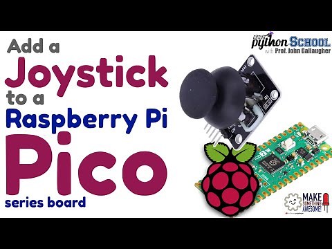 Add a Joystick with a Raspberry Pi Pico (CircuitPython School)