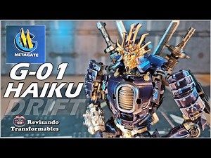 MetaGate G-01 Haiku Masterpiece Transformers movie AOE Drift