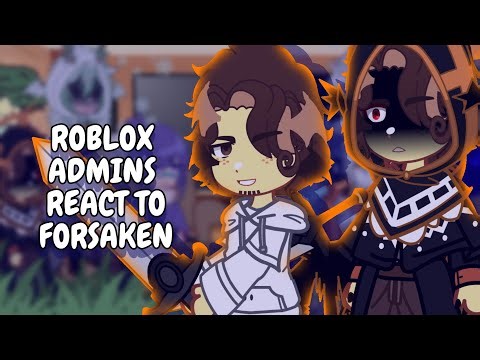 Roblox Admins React To Forsaken || Gacha React