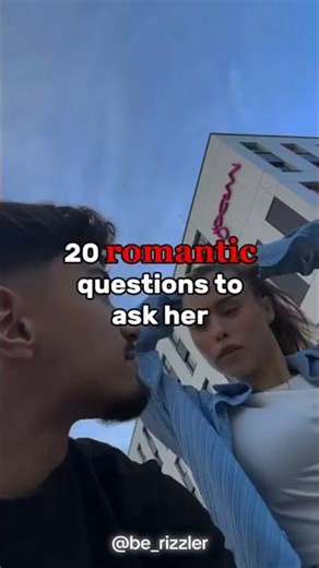 20 ROMANTIC QUESTIONS TO ASK HER 💖🥰