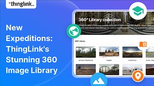 New Expeditions: ThingLink’s Stunning 360 Image Library | ThingLink Blog